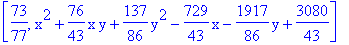[73/77, x^2+76/43*x*y+137/86*y^2-729/43*x-1917/86*y+3080/43]